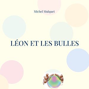 Téléchargez le livre :  Léon et les bulles