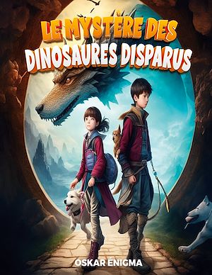 Download the eBook: Le mystères des dinosaures disparus