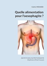Télécharger le livre :  Quelle alimentation pour l'oesophagite ?