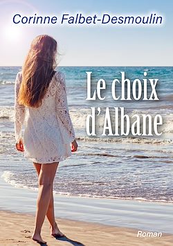 Télécharger le livre :  Le choix d'Albane