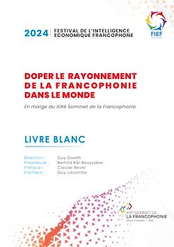 Télécharger le livre :  Doper le rayonnement de la francophonie dans le monde