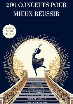 Télécharger le livre :  200 Concepts Pour Mieux Réussir