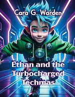 Télécharger le livre :  Ethan and the Turbocharged Techmas