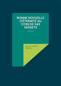 Télécharger le livre :  Bonne Nouvelle d'éternité au coin de 342 versets