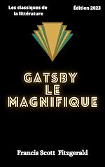 Gatsby le magnifique (Édition pédagogique), Francis Scott