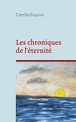 Télécharger le livre :  Les chroniques de l'éternité