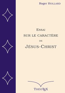 Télécharger le livre :  Essai sur le caractère de Jésus-Christ