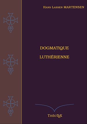 Téléchargez le livre :  Dogmatique Luthérienne