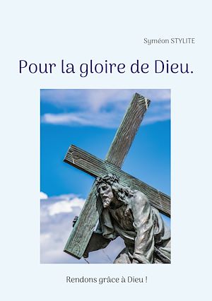 Téléchargez le livre :  Pour la gloire de Dieu.