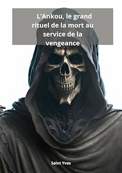 Télécharger le livre :  L'Ankou, le grand rituel de la mort au service de la vengeance
