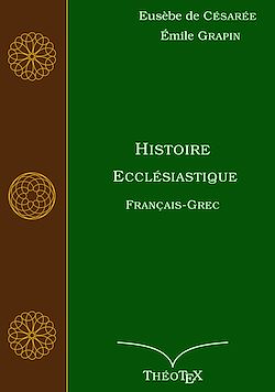 Télécharger le livre :  Histoire Ecclésiastique, Français-Grec