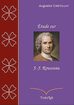 Télécharger le livre :  Étude sur Jean-Jacques Rousseau