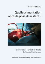 Télécharger le livre :  Quelle alimentation après la pose d'un stent ?