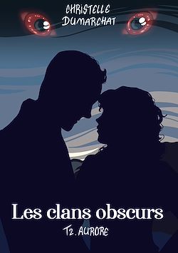 Télécharger le livre :  Aurore : Les clans obscurs, tome 2