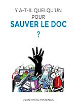 Télécharger le livre :  Y a t-il quelqu'un pour sauver le doc ?