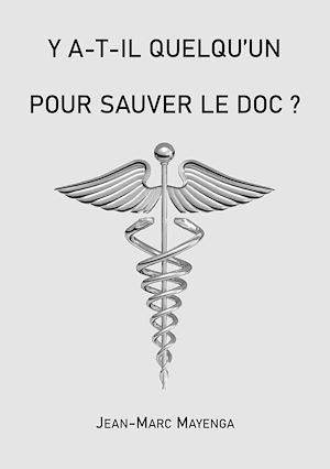 Téléchargez le livre :  Y a t-il quelqu'un pour sauver le doc ?