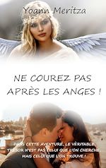 Télécharger le livre :  Ne courez pas après les anges !