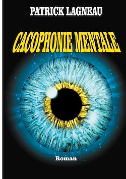 Télécharger le livre :  Cacophonie mentale