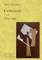 Télécharger le livre :  Cardamôme et Thé vert