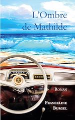 Télécharger le livre :  L'Ombre de Mathilde