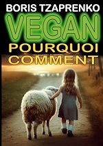 Télécharger le livre :  Vegan pourquoi comment