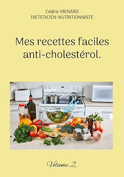 Télécharger le livre :  Mes recettes faciles anti-cholestérol