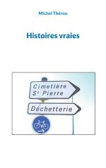 Télécharger le livre :  Histoires vraies