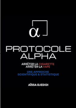 Télécharger le livre :  Protocole ALPHA - Arrêter la Cigarette, Arrêter la Vape
