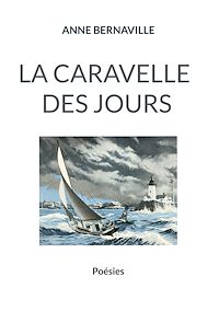 Téléchargez le livre :  La caravelle des jours