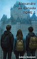 Télécharger le livre :  Alexandre au Canada TOME 1