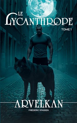 Téléchargez le livre :  Le lycanthrope