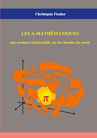 Téléchargez le livre :  Les A-mathématiques