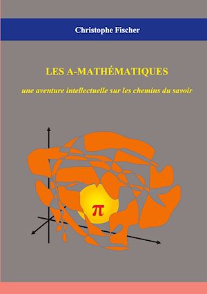 Téléchargez le livre :  Les A-mathématiques