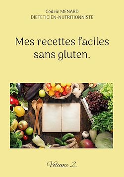 Télécharger le livre :  Mes recettes faciles sans gluten.