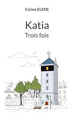 Download this eBook Katia trois fois