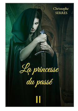 Télécharger le livre :  La princesse du passé