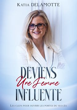 Télécharger le livre :  Deviens une femme influente