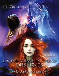 Téléchargez le livre :  La Princesse du fond des Temps