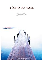 Télécharger le livre :  L'écho du passé