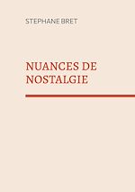 Télécharger le livre :  Nuances de nostalgie