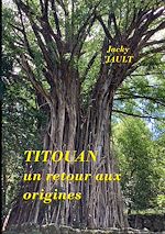 Télécharger le livre :  Titouan, un retour aux origines