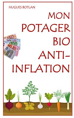 Télécharger le livre :  Mon Potager Bio Anti-Inflation
