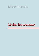 Télécharger le livre :  Lécher les couteaux