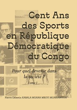 Télécharger le livre :  Cent ans des sports en république démocratique du Congo
