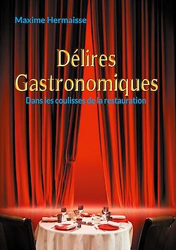 Télécharger le livre :  Délires Gastronomiques