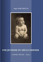 Télécharger le livre :  Une jeunesse du siècle dernier