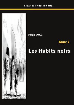 Télécharger le livre :  Les habits noirs