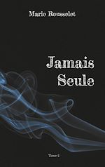 Télécharger le livre :  Jamais Seule
