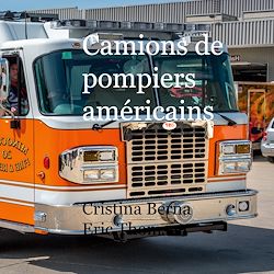 Télécharger le livre :  Camions de pompiers américains