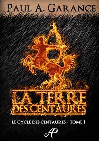 Téléchargez le livre :  La Terre des centaures